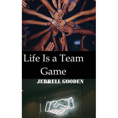 Life Is a Team Game, (Hardcover)