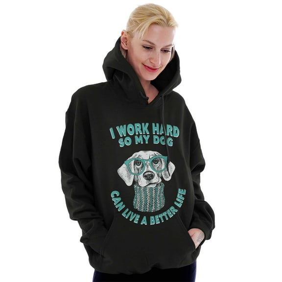 Work So Hard Dog Live A Better Life Women Plus Size Graphic Pullover Hoodie Brisco Brands 2X