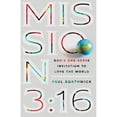 thumbnail image 1 of Pre-Owned Mission 3:16: God's One-Verse Invitation to Love the World (Paperback) 0830845194 9780830845194, 1 of 1