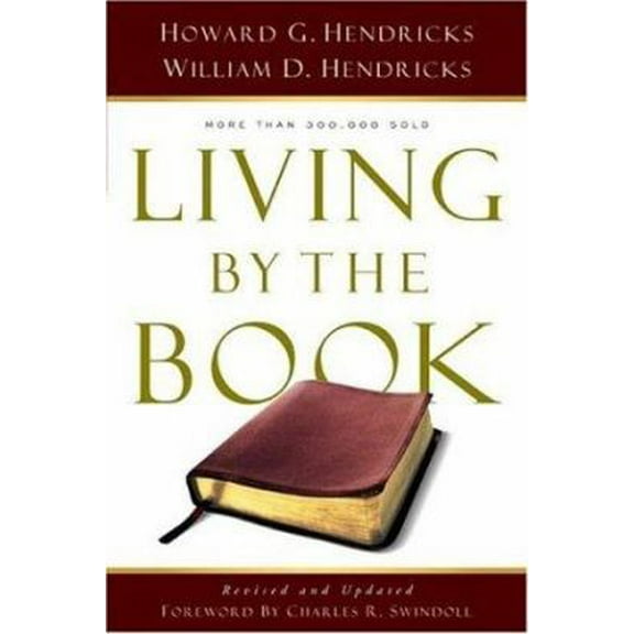 Pre-Owned Living by the Book: The Art and Science of Reading the Bible (Paperback) 0802408230 9780802408235