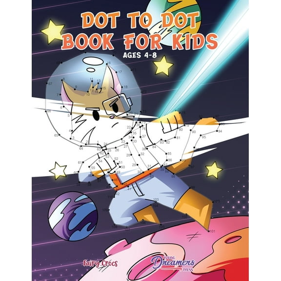 Kids Activity Books Dot to Dot Book for Kids Ages 4-8: Connect the Dots for Kids, Coloring Book for Kids, Activity Book for Kids, Book 6, (Paperback)