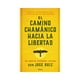 thumbnail image 1 of El Camino Chamanico Hacia la Libertad Urano Libro de bolsillo 1ra edicion, 1 of 2