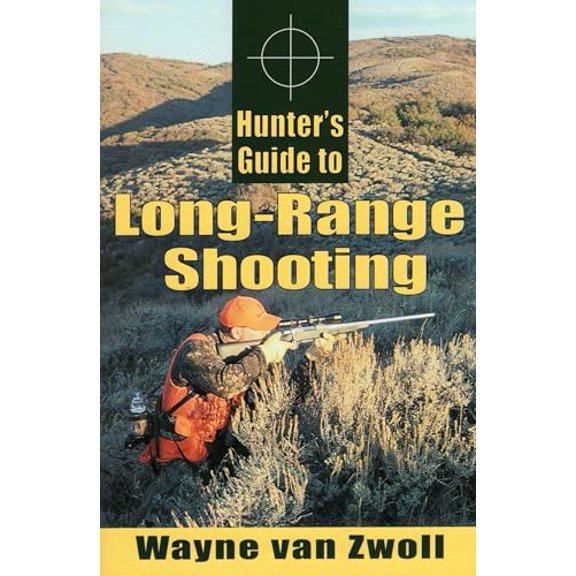 Pre-Owned Hunter's Guide to Long-Range Shooting (Paperback)