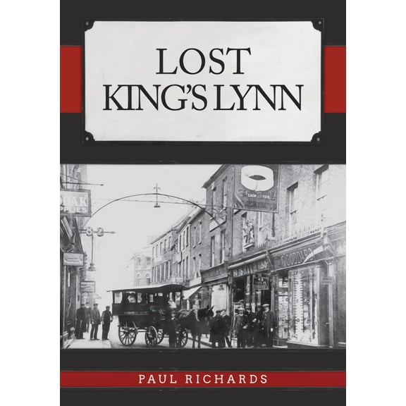 Lost: Lost King's Lynn (Paperback)