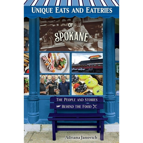 Unique Eats and Eateries of Spokane (Paperback)