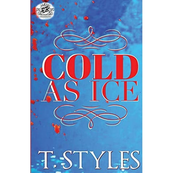 Cold As Ice (The Cartel Publications Presents) (Paperback)