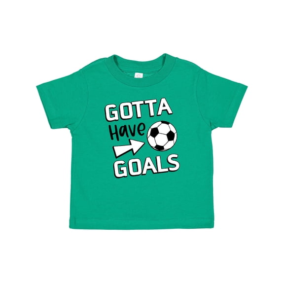 Inktastic Gotta Have Goals- Soccer Boys or Girls Baby T-Shirt