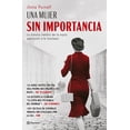 thumbnail image 1 of UNA MUJER SIN IMPORTANCIA PLANETA SONIA PURNELL, 1 of 2