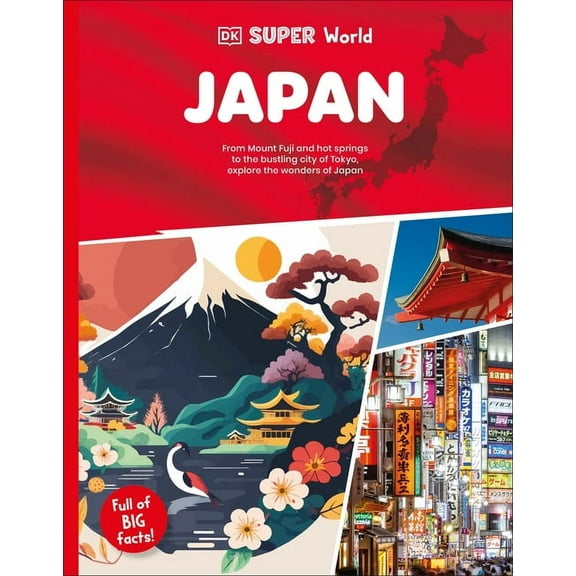 DK Super World DK Super World: Japan, (Hardcover)