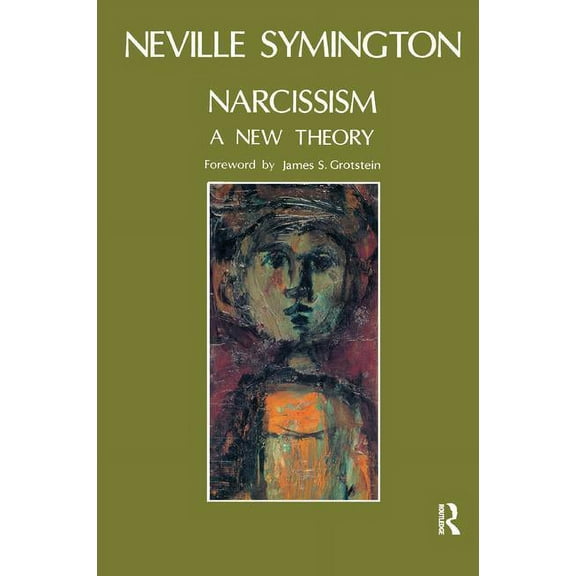 Narcissism: A New Theory, (Paperback)
