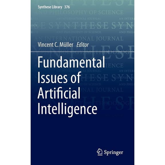 Synthese Library Fundamental Issues of Artificial Intelligence, Book 376, (Hardcover)