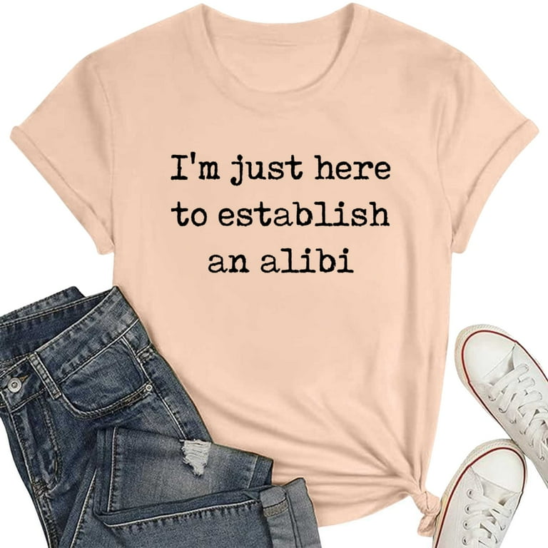 Women's T-Shirts - Sarcastic Tees with Humorous Quotes - Novelty Graphic  Tees for Women - Stylish Casual Wear - Walmart.com