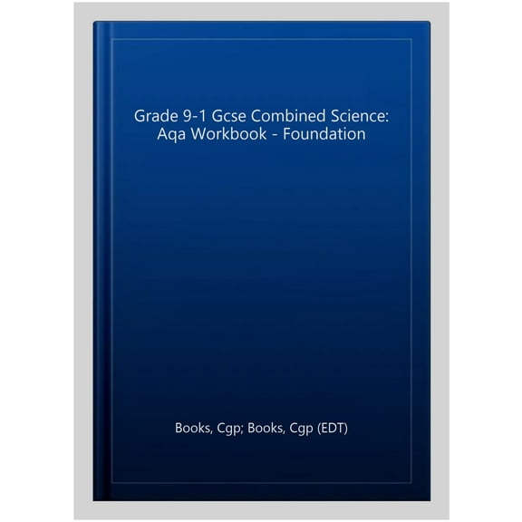 New Grade 9-1 Gcse Combined Science: Aqa Workbook - Foundati
