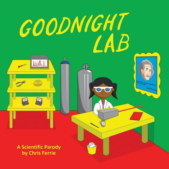 Chris Ferrie: Goodnight Lab: A Scientific Parody (Board Book)