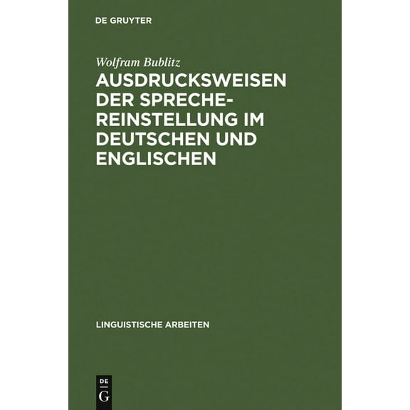 Linguistische Arbeiten Ausdrucksweisen der Sprechereinstellung im Deutschen und Englischen, Book 57, (Hardcover)