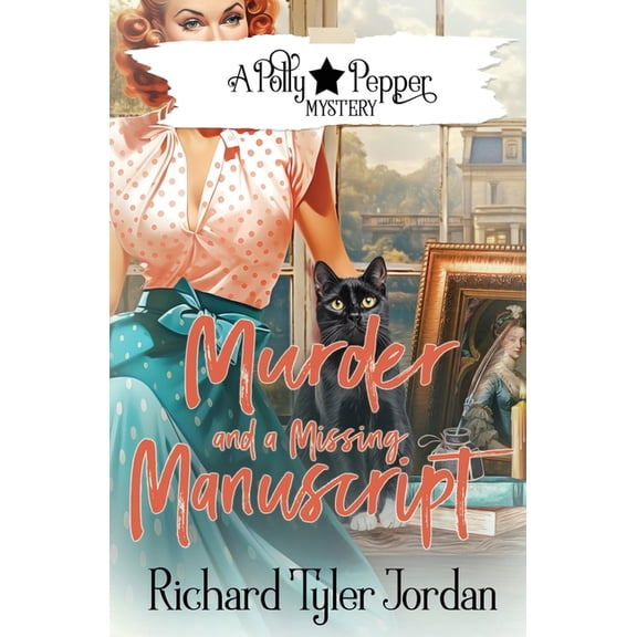 Polly Pepper Mystery Murder and a Missing Manuscript, Book 7, (Paperback)