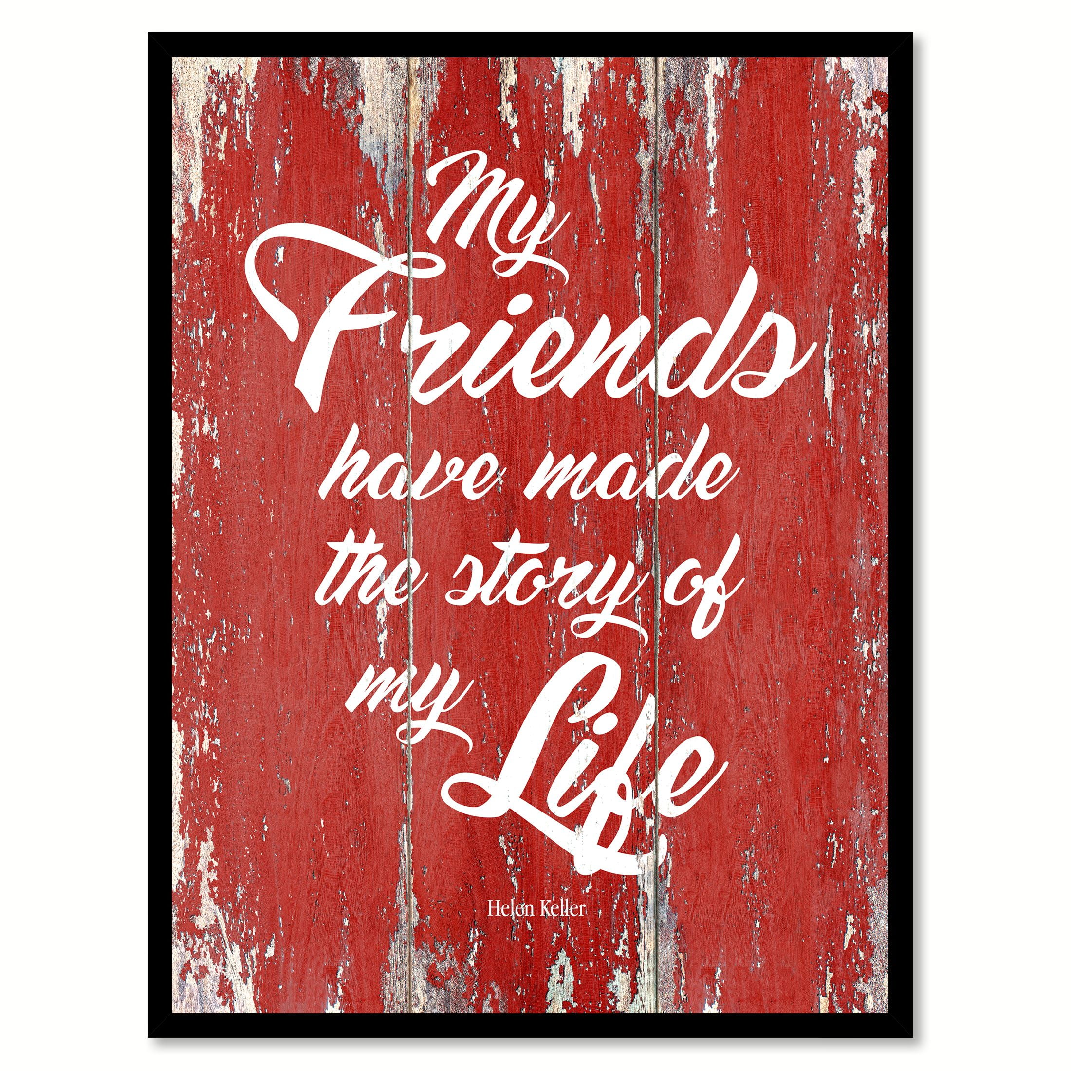 My Friends Have Made The Story Of My Life Helen Keller Motivation Quote Saying Red Canvas Print