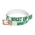 thumbnail image 2 of What Up Doe White Belt Green Letters by Bougie Trash 50" one size fits most, 2 of 3