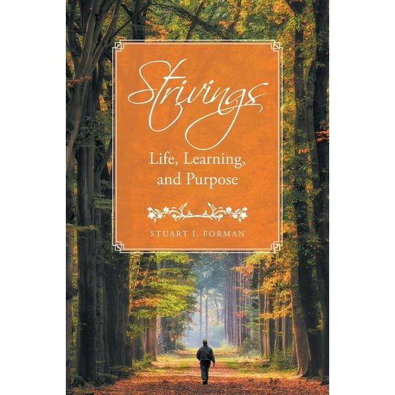 Strivings : Life, Learning, and Purpose