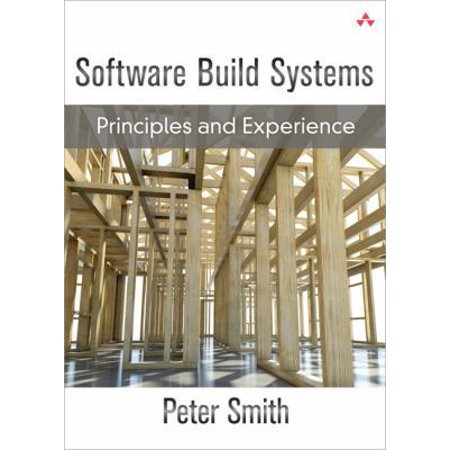 Pre-Owned Software Build Systems: Principles and Experience (Hardcover) 0321717287 9780321717283