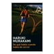 thumbnail image 1 of De qué Hablo Cuando Hablo de Correr Tusquets Editores Haruki Murakami, 1 of 2