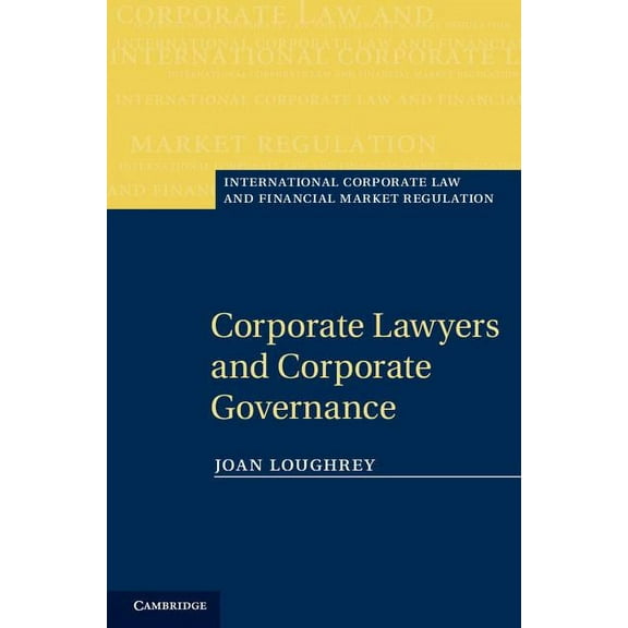 International Corporate Law and Financia Corporate Lawyers and Corporate Governance, (Hardcover)