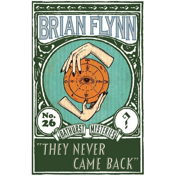 The Anthony Bathurst Mysteries They Never Came Back: An Anthony Bathurst Mystery, Book 26, (Paperback)