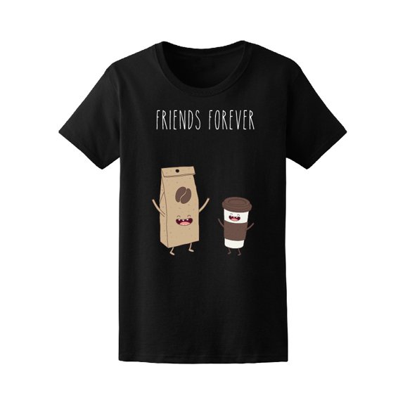 Funny Coffee Take Away Friends Tee Women's -Image by Shutterstock