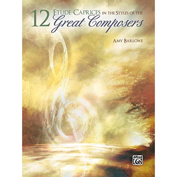 Pre-Owned 12 Etude-Caprices in the Styles of the Great Composers, 9780739062593, 073906259X, Paperback,