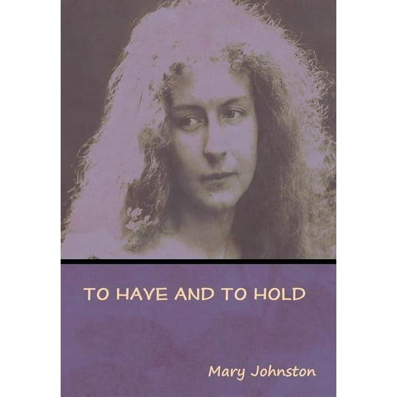 To Have and To Hold, (Hardcover)