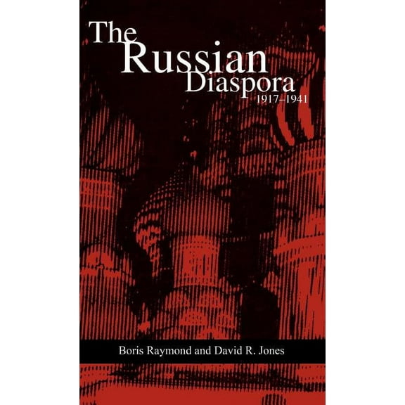 Russian Diaspora: 1917-1941, (Hardcover)