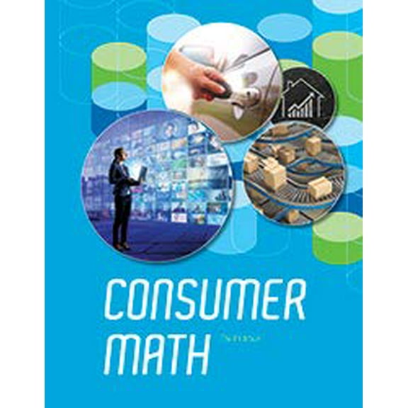 Pre-Owned Consumer Math Student Edition, 3rd ed., 9781628566413, 1628566418, Paperback,