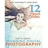 Tony Northrups Dslr Book: How to Create Stunning Digital Photography