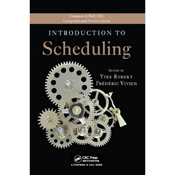 Chapman & Hall/CRC Computational Science Introduction to Scheduling, (Paperback)