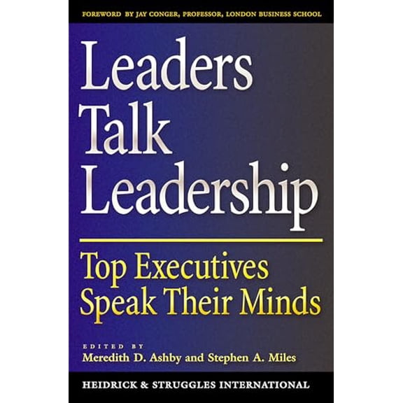 Pre-Owned Leaders Talk Leadership: Top Executives Speak Their Minds (Hardcover) 0195152832 9780195152838