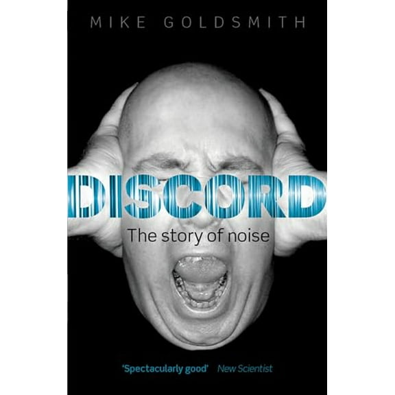Pre-Owned Discord: The Story of Noise (Paperback) 019968779X 9780199687794