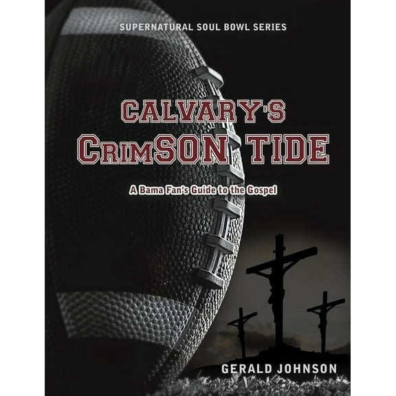 Calvary's Crimson Tide, (Paperback)