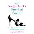 thumbnail image 2 of The Single Girl's Survival Guide : Secrets for Today's Savvy, Sexy, and Independent Women (Paperback), 2 of 2
