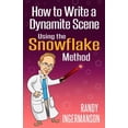 thumbnail image 1 of Pre-Owned How to Write a Dynamite Scene Using the Snowflake Method (Paperback) 1937031187 9781937031183, 1 of 1