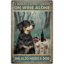 A Woman Cannot Survive On Wine Alone She Also Needs A Dog Retro Metal Tin Sign Funny Decor Wall Art Sign for Home Kitchen Bathroom Farm Garden Garage Man Cave Wall Decor 5.5x8 Inches