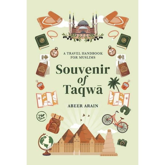 Souvenir of Taqwā: A Travel Handbook for Muslims, (Paperback)