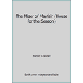thumbnail image 1 of Pre-Owned The Miser of Mayfair (House for the Season) (Hardcover) 0312534434 9780312534431, 1 of 1