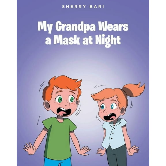 My Grandpa Wears a Mask at Night, (Paperback)