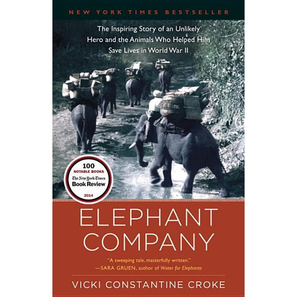 Elephant Company The Inspiring Story of an Unlikely Hero and the