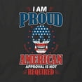 thumbnail image 2 of Approval Is Not Required T-Shirt | Patriotic American Black Tee Gift, 2 of 5