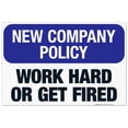 thumbnail image 1 of Work Hard Or Get Fired Sign, Company Policy Sign, 24x36 Corrugated Plastic, 1 of 7