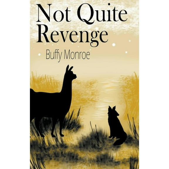 Not Quite Not Quite Revenge, (Paperback)