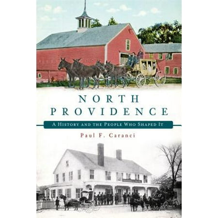 North Providence : A History and the People Who Shaped