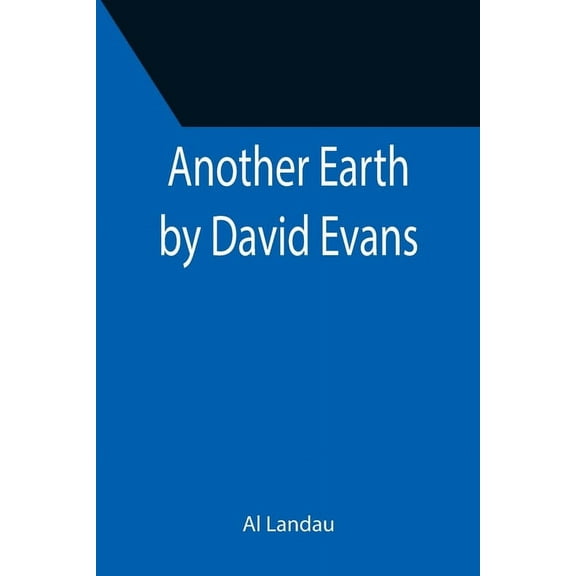 Another Earth by David Evans, (Paperback)