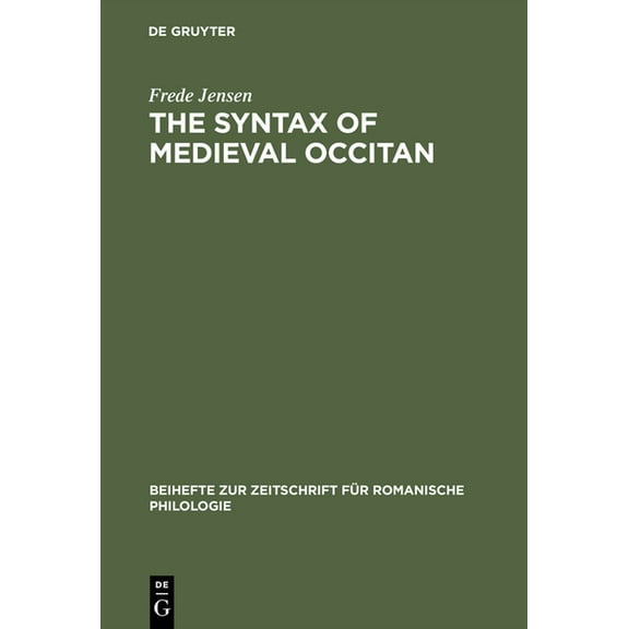 Beihefte Zur Zeitschrift Für Romanische The syntax of medieval Occitan, Book 208, (Hardcover)